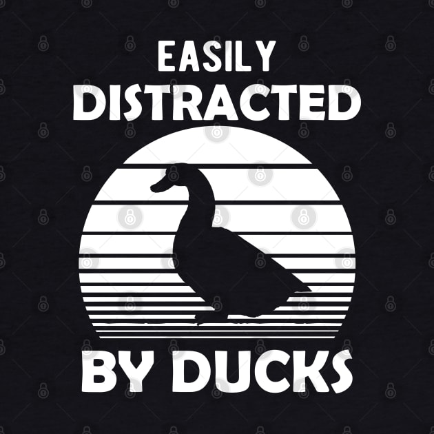 Duck - Easily distracted by ducks by KC Happy Shop